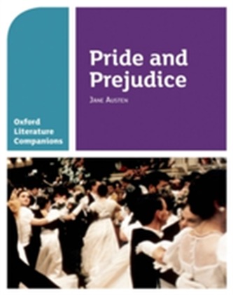 Oxford Literature Companions: Pride and Prejudice