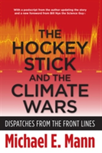 The Hockey Stick and the Climate Wars