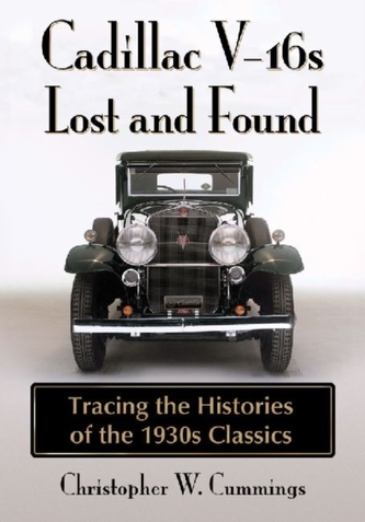 Cadillac V-16s Lost and Found Cadillac V-16s Lost and Found
