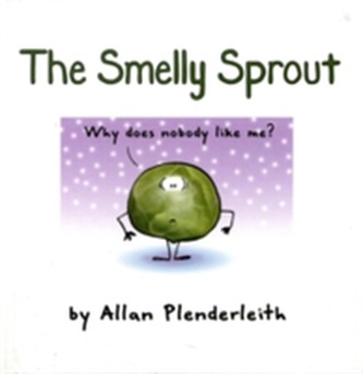The Smelly Sprout The Smelly Sprout