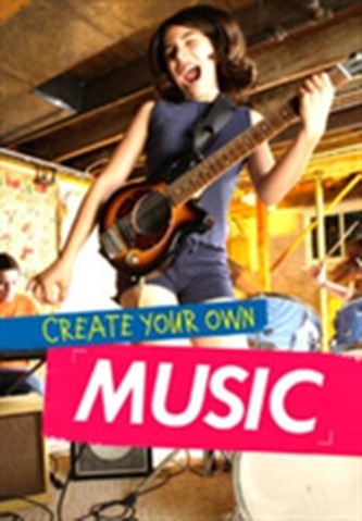 Create Your Own Music