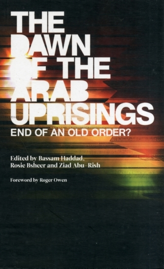 The Dawn of the Arab Uprisings
