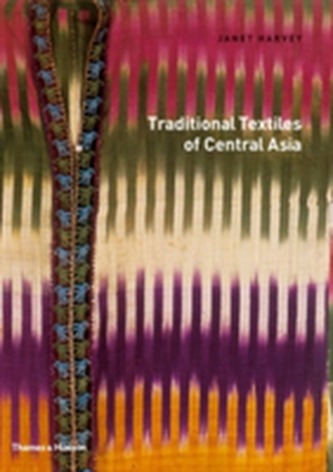 Traditional Textiles of Central Asia Traditional Textiles of Central Asia