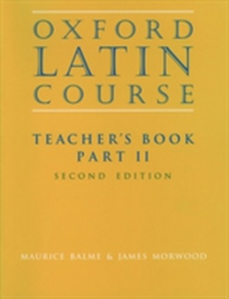 Oxford Latin Course:: Part II: Teacher's Book
