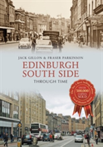 Edinburgh South Side Through Time Edinburgh South Side Through Time