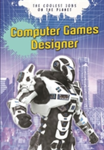 Computer Games Designer Computer Games Designer
