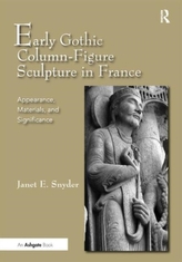 Early Gothic Column-Figure Sculpture in France