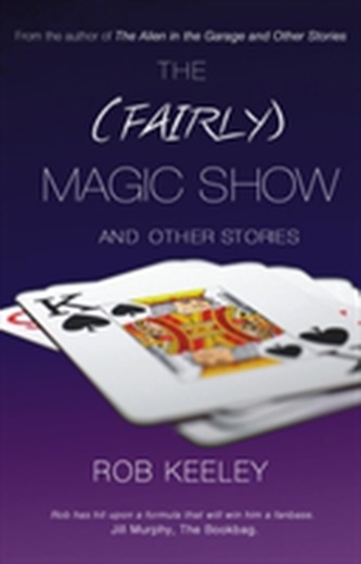 The (Fairly) Magic Show and Other Stories