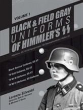 Black & Field Gray Uniforms of Himmlers SS -- Allgemeine -- SS, SS Verfugungstruppe, SS Totenkopfverbande & Waffen SS, V