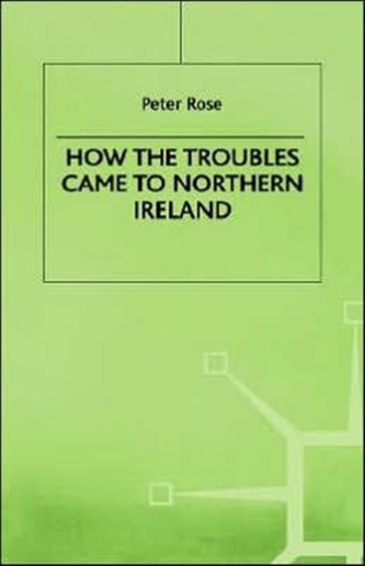 How the Troubles Came to Northern Ireland