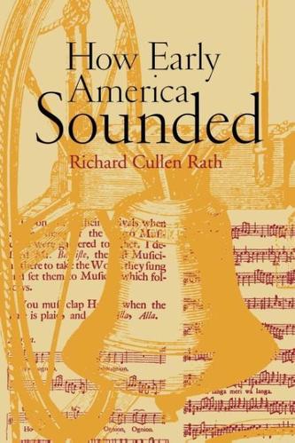 How Early America Sounded How Early America Sounded