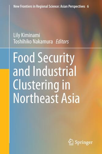 Food Security and Industrial Clustering in Northeast Asia