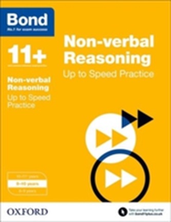 Bond 11+: Non-verbal Reasoning: Up to Speed Papers