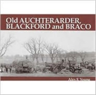 Old Auchterarder, Blackford and Braco