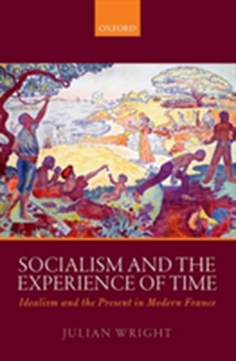 Socialism and the Experience of Time Socialism and the Experience of Time