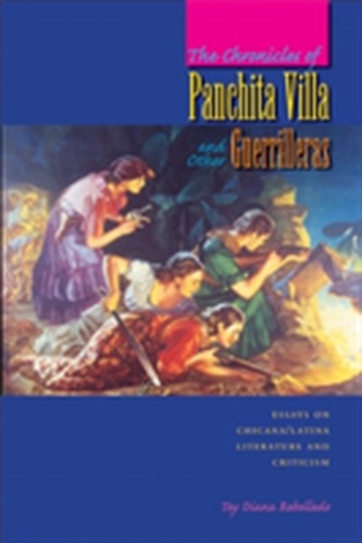 The Chronicles of Panchita Villa and Other Guerrilleras
