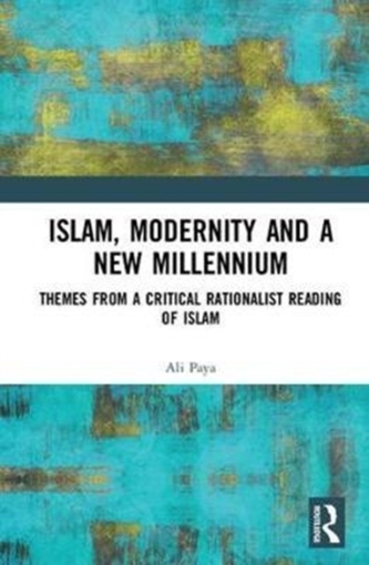 Islam, Modernity and a New Millennium