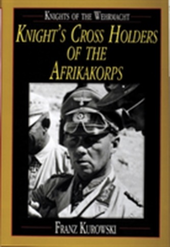 Knights of the Wehrmacht Knights of the Wehrmacht