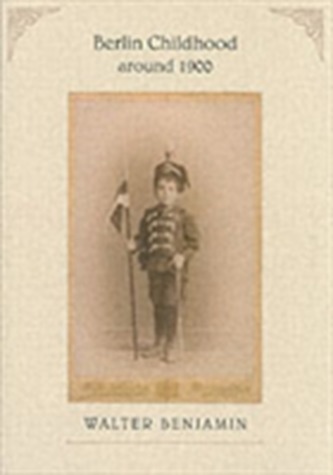 Berlin Childhood Around 1900