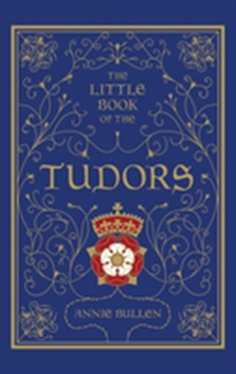 The Little Book of the Tudors