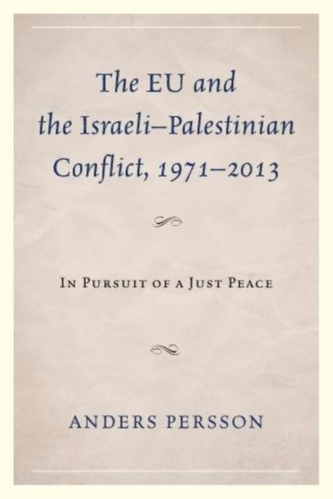 The EU and the Israeli-Palestinian Conflict 1971-2013