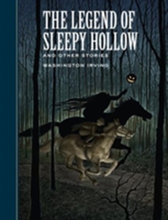 The Legend of Sleepy Hollow and Other Stories The Legend of Sleepy Hollow and Other Stories