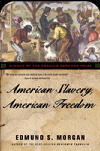 American Slavery, American Freedom