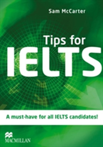 Tips for IELTS Tips for IELTS