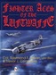 Fighter Aces of the Luftwaffe