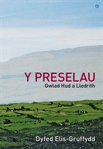 Preselau, Y - Gwlad Hud a Lledrith