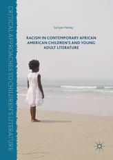 Racism in Contemporary African American Children's and Young Adult Literature
