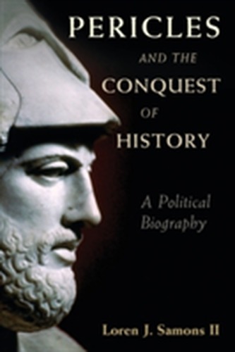 Pericles and the Conquest of History