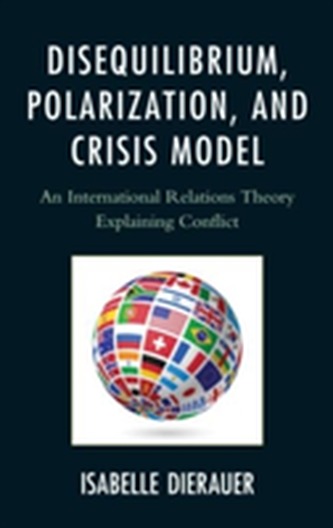 Disequilibrium, Polarization, and Crisis Model Disequilibrium, Polarization, and Crisis Model