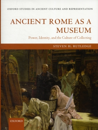 Ancient Rome as a Museum Ancient Rome as a Museum