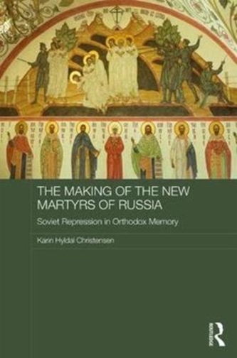 The Making of the New Martyrs of Russia