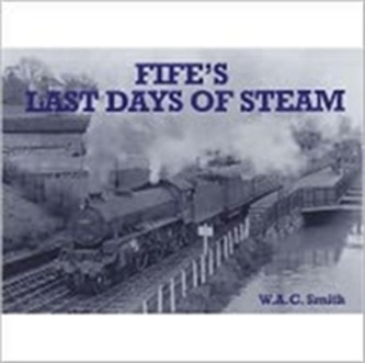 Fife's Last Days of Steam