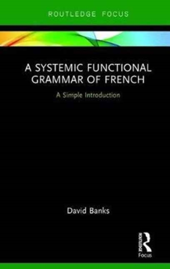 A Systemic Functional Grammar of French