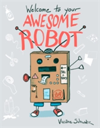 Welcome to Your Awesome Robot