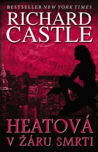 Heatová v žáru smrti (Richard Castle, 2014)