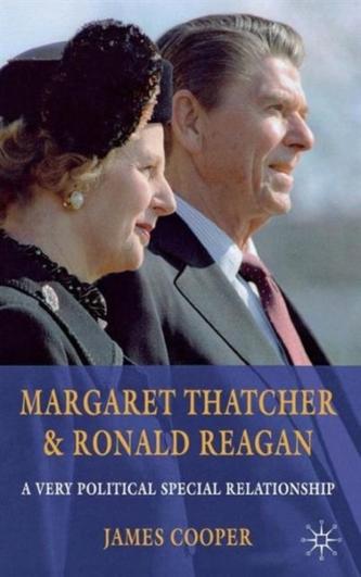Margaret Thatcher and Ronald Reagan Margaret Thatcher and Ronald Reagan