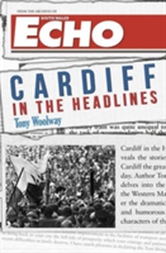 Cardiff in the Headlines