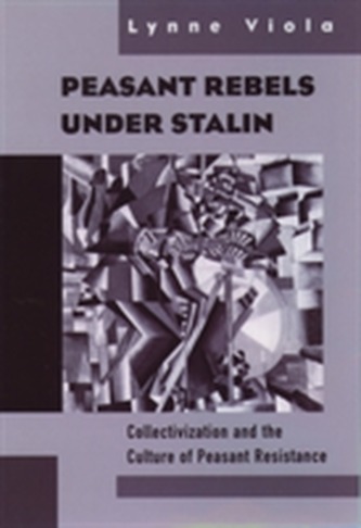Peasant Rebels Under Stalin Peasant Rebels Under Stalin