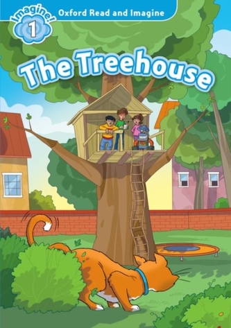 Oxford Read and Imagine Level 1 The Treehouse Oxford Read and Imagine Level 1 The Treehouse