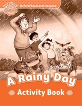Oxford Read and Imagine Level Beginner A Rainy Day Activity Book Oxford Read and Imagine Level Beginner A Rainy Day Activity Book