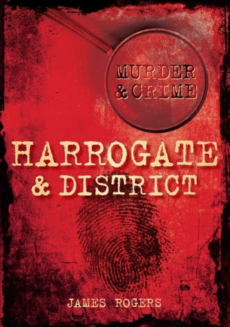 Harrogate & District Murder & Crime