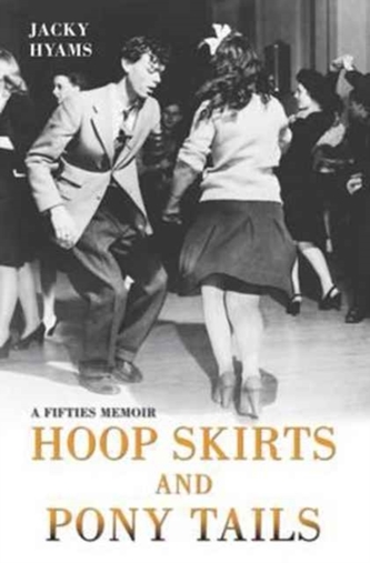 Hoop Skirts and Ponytails Hoop Skirts and Ponytails
