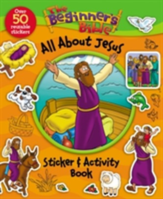 The Beginner's Bible All About Jesus Sticker and Activity Book