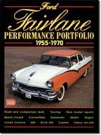 Ford Fairlane Performance Portfolio, 1955-70