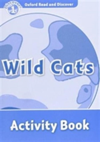 Oxford Read and Discover Level 1 Wild Cats Activity Book