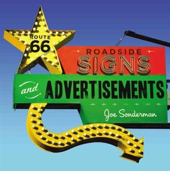 Route 66 Roadside Signs and Advertisements